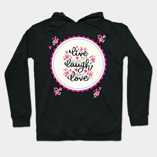 live laugh love Hoodie